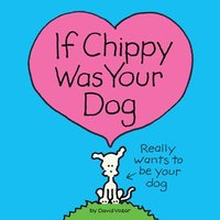 bokomslag If Chippy Was Your Dog