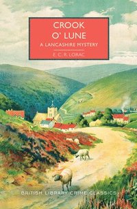 bokomslag Lorac, E: Crook O' Lune