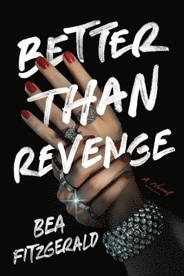 Bea Fitzgerald - Better Than Revenge, Häftad
