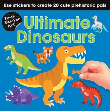 bokomslag First Sticker Art: Ultimate Dinosaurs