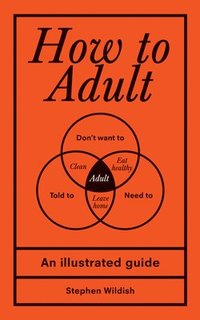 bokomslag How to Adult