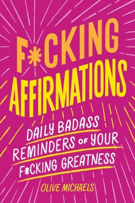 F*cking Affirmations 1