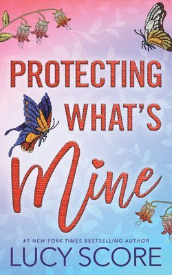 Lucy Score - Protecting What's Mine, Häftad