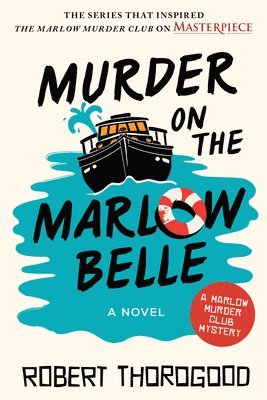 Robert Thorogood - Murder on the Marlow Belle, Häftad