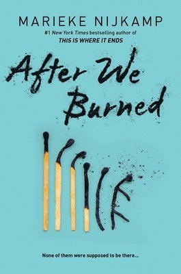 Marieke Nijkamp - After We Burned, Häftad