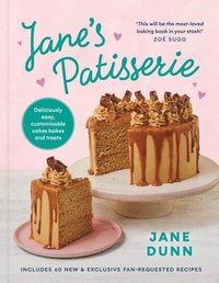 bokomslag Jane's Patisserie: Deliciously Customizable Cakes, Bakes, and Treats