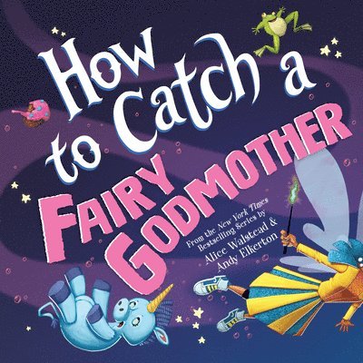 How to Catch a Fairy Godmother 1