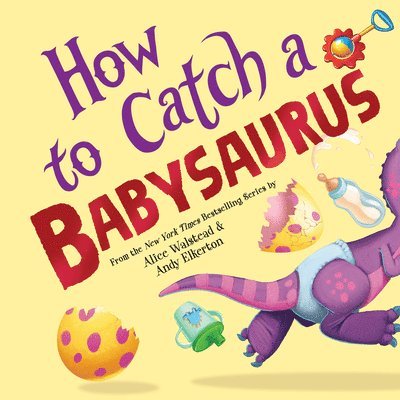 How to Catch a Babysaurus 1