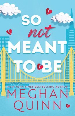 Meghan Quinn - So Not Meant to Be, Häftad