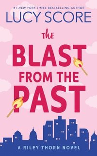 bokomslag The Blast from the Past: A Riley Thorn Novel