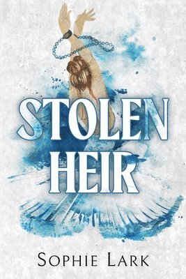 Sophie Lark - Stolen Heir, Häftad