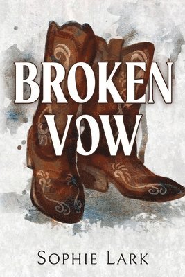 Sophie Lark - Broken Vow, Häftad