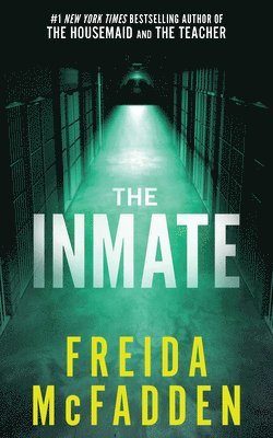 Freida McFadden - The Inmate, Häftad