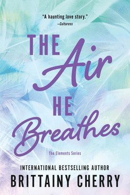 Brittainy Cherry - Air He Breathes, Häftad