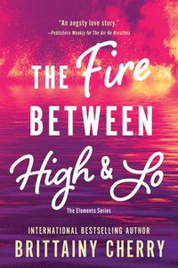 bokomslag The Fire Between High & Lo