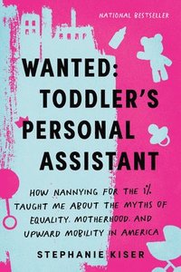 bokomslag Wanted: Toddler's Personal Assistant