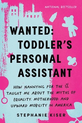 bokomslag Wanted: Toddler's Personal Assistant
