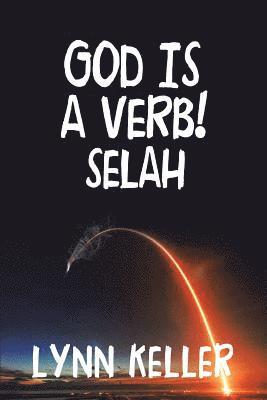 God Is a Verb! 1