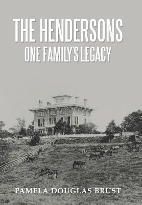 bokomslag Hendersons One Family's Legacy
