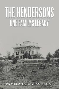 bokomslag Hendersons One Family's Legacy