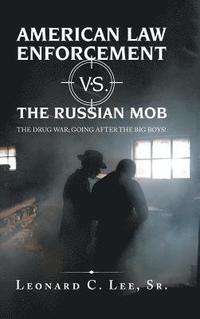 bokomslag American Law Enforcement Vs. the Russian Mob