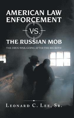 bokomslag American Law Enforcement Vs. the Russian Mob
