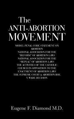 Eugene F Diamond, Eugene F. Diamond, Eugene F. Diamond M.D., Eugene F. Diamond M. D. - Anti-Abortion Movement, Häftad