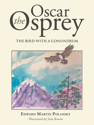 Edward Martin Polansky - Oscar the Osprey, Häftad
