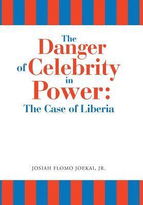 The Danger of Celebrity in Power 1