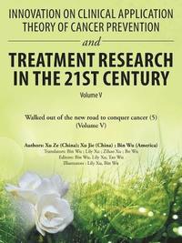 bokomslag Innovation on Clinical Application Theory of Cancer Prevention and Treatment Research in the 21St Century