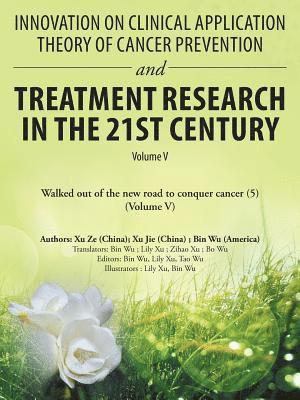 Innovation on Clinical Application Theory of Cancer Prevention and Treatment Research in the 21St Century 1