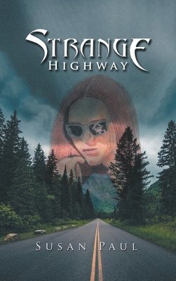 Susan Paul - Strange Highway, Inbunden