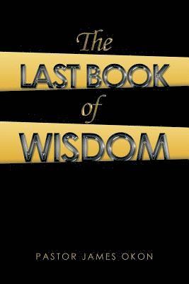 bokomslag The Last Book of Wisdom