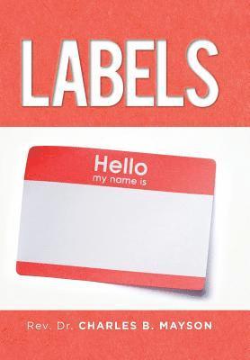 Charles B Mayson - Labels, Inbunden