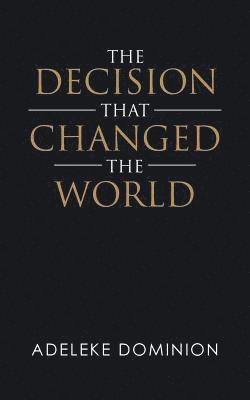 Decision That Changed the World 1