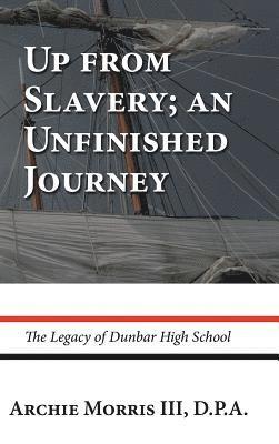Up from Slavery; an Unfinished Journey 1
