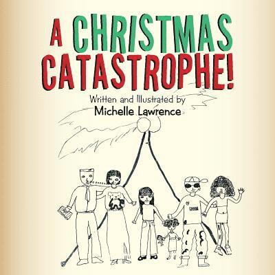 A Christmas Catastrophe! 1