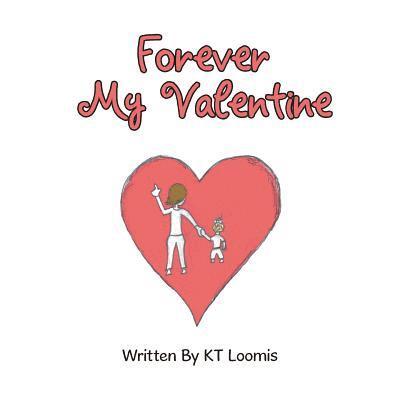 Forever My Valentine 1