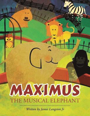 bokomslag Maximus the Musical Elephant