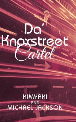 Da' Knoxstreet Cartel 1