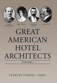 bokomslag Great American Hotel Architects
