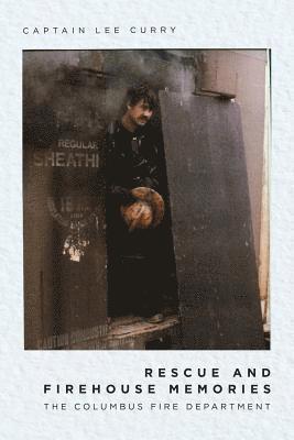 Captain Lee Curry - Rescue and Firehouse Memories, Häftad