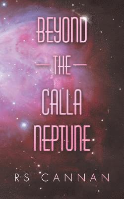 Beyond the Calla Neptune 1