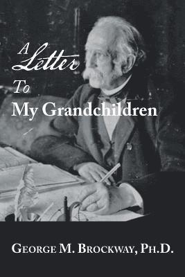 Letter to My Grandchildren 1