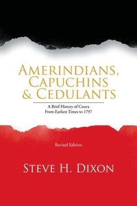 bokomslag Amerindians, Capuchins & Cedulants