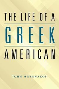 bokomslag The Life of a Greek American