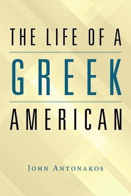 The Life of a Greek American 1