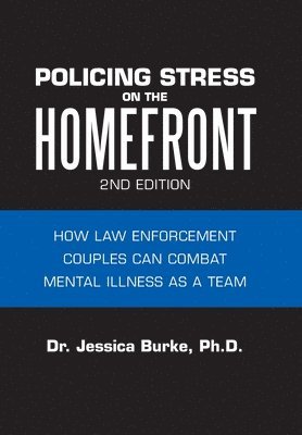 Policing Stress on the Homefront 1