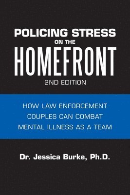 Policing Stress on the Homefront 1