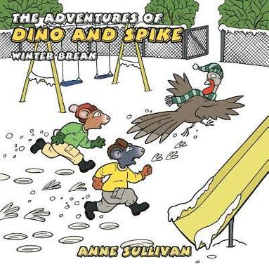 Anne Sullivan - Adventures of Dino and Spike, Häftad